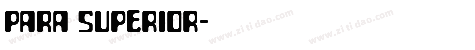 Para Superior字体转换